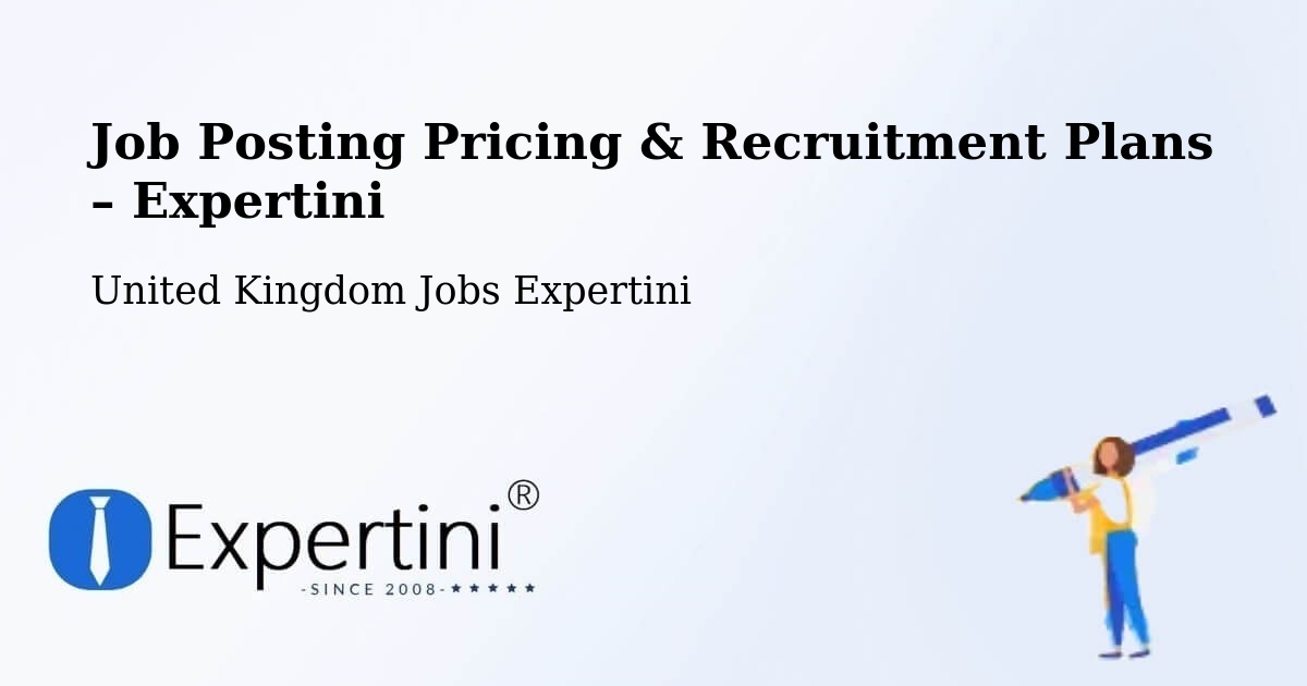 Job Posting Pricing & Recruitment Plans – Oadby - Oadby, United Kingdom Jobs Expertini